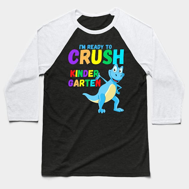 Custom NAME I'm Ready To Crush 1st 2nd 3rd 4th 5th Grade Pre K Kindergarten Dinosaurs Back To School Shirt Back To School CUSTOM TEXT Shirt Baseball T-Shirt by divawaddle